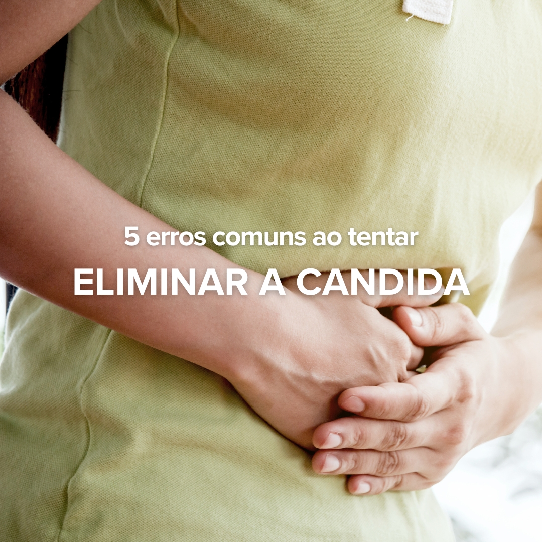 Eliminar a cândida
